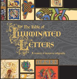 The Bible of Illuminated Letters