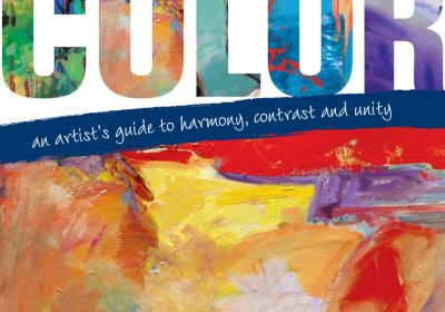 Confident Color-An Artist's guide to harmony, contrast and unity