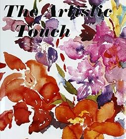 The Artistic Touch: Ideas & Techniques by Christine M. Unwin (Author)  Format: Hardcover