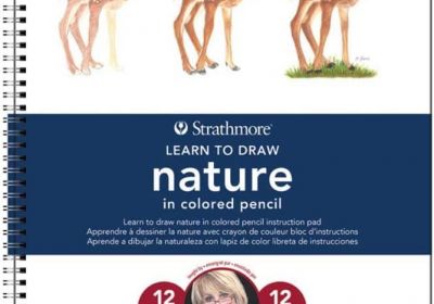 Strathmore Learn to Draw Nature in Colored Pencil