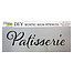 TCW DYI sign stencil Patisserie